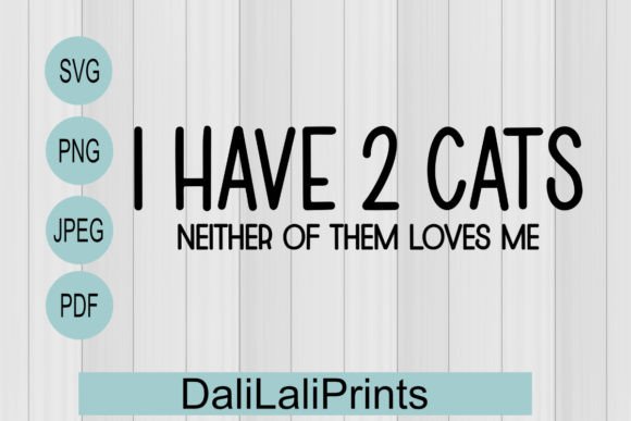 2 Cats Funny Quote Graphic Asset for Crafts and Design