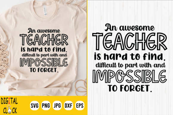An Awesome Teacher Quote SVG for Crafts and Graphics