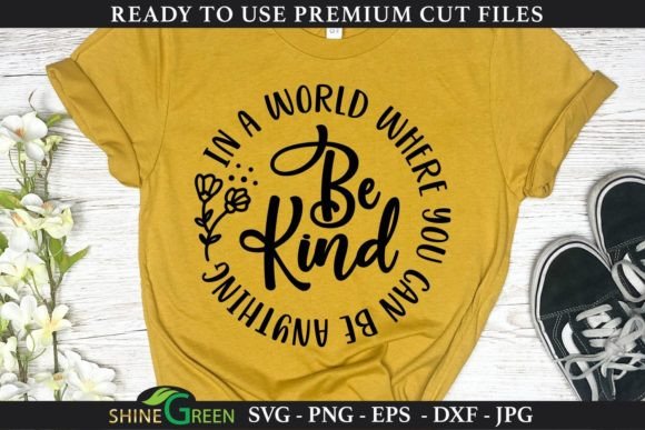Be Kind Floral Kindness Quote SVG for Crafts and Graphics