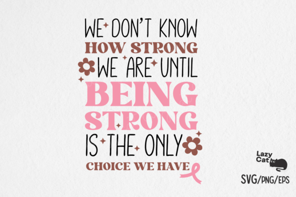 Breast Cancer Strong Quote SVG Design for Crafts and Graphics