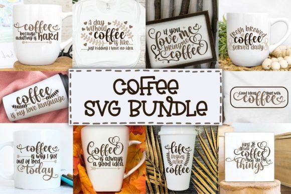 Coffee Quote SVG Bundle for Crafts and Graphics