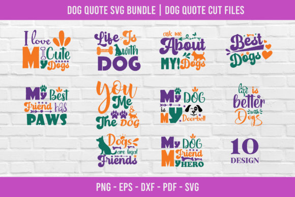 Dog Quote SVG Bundle 10 Design for Crafts and Graphics