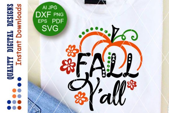 Fall Y all Quote Svg Autumn Thanksgiving Graphics for Crafts