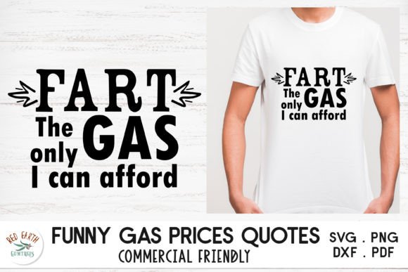 Fart the Only Gas I Can Afford Quote SVG for Crafts and Graphics