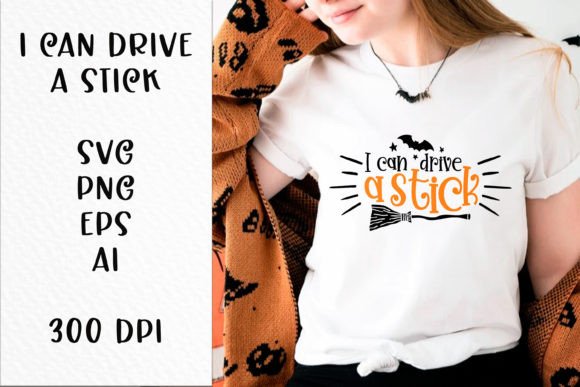 I Can Drive a Stick Quote SVG File for Crafts and Graphics