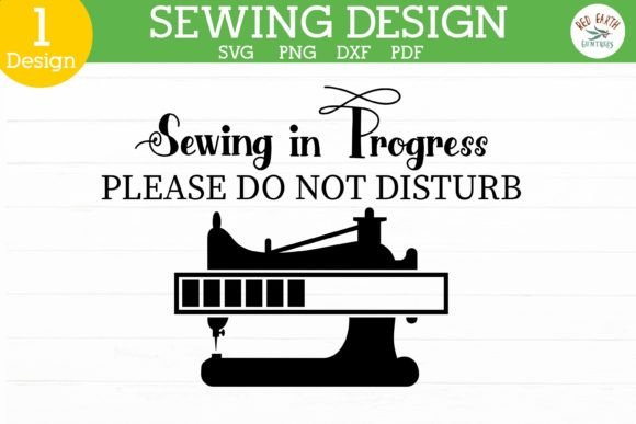Sewing in Progress Quote SVG for Crafts and Graphics