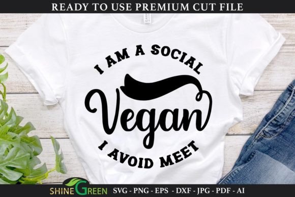 Social Vegan Funny Quote SVG Cut File for Crafts and Graphics