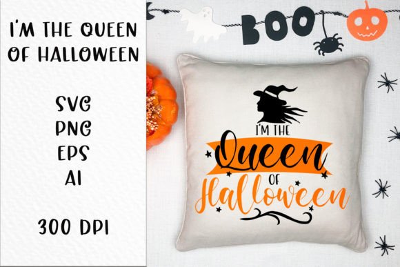 The Queen of Halloween Quote SVG File for Crafts and Graphics